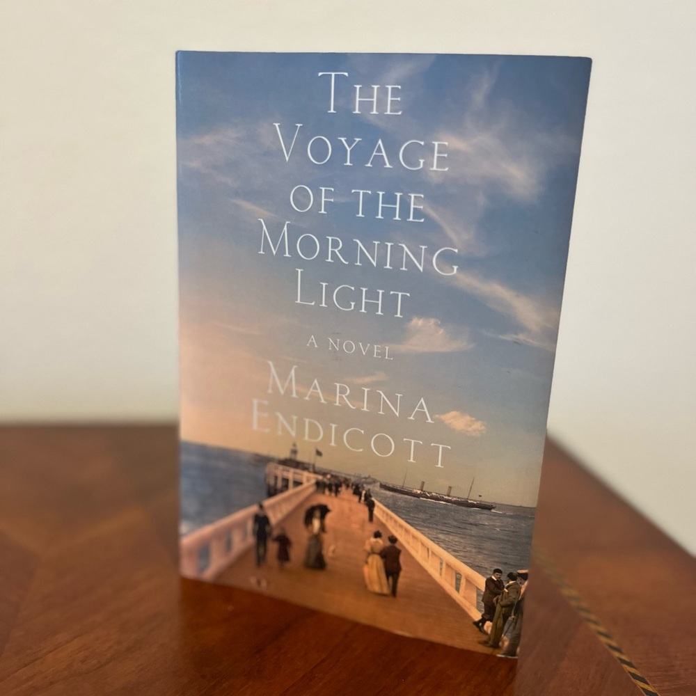 The Voyage of the Morning Light by Marina Endicott